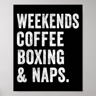 Poster Week-ends Café Boxe Et Siestes Boxeur Kickboxing W