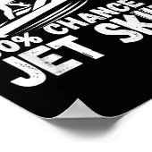 Poster Weekend Forecast 100% Chance Of Jet Skiing Funny J (Coin)