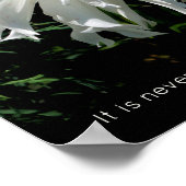 Poster Weeping White Dahlia, citation inspirante (Coin)