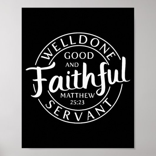 Poster Well Done Good And Faithful Servant Matthew 25 23 (Devant)