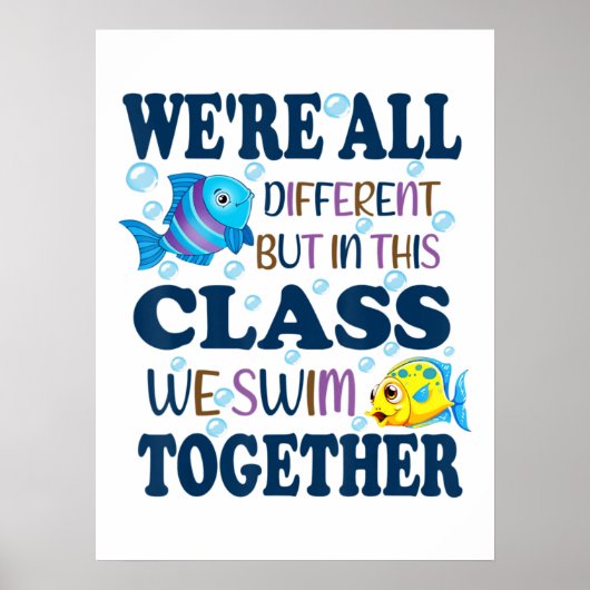 Poster We're All Different But In This Class We Swim Toge (Devant)