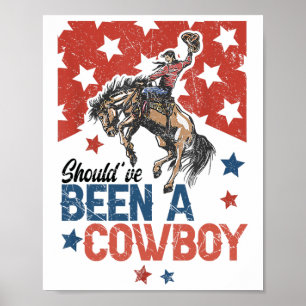 Poster Western Cowboy Casquette J'Aurais Dû Être Un Cowbo