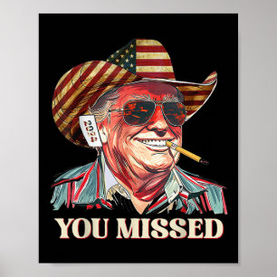 Poster Western Trump Cowboy Vous Avez Manqué American Fla
