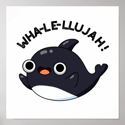 Poster Wha-le-llujah Funny Animal Whale Pun (Devant)