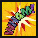 Poster WHAM Fun Retro Comic Book Pop Art<br><div class="desc">Un design amusant,  cool et tendance rétro de bande dessinée pop art inspiré de l'art qui met le wham,  zap,  pow dans votre journée. Le cadeau parfait pour les super-héros,  vos amis,  votre famille ou comme un régal pour vous-même. Conçu par ComicBookPop© à l'adresse www.zazzle.com/comicbookpop*</div>