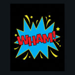 Poster Wham ! Impact comique sur les pop-arts<br><div class="desc">Élevez votre espace avec ce design pop art "Wham!" saisissant, capturant l'impact audacieux de l'action de la bande dessinée classique. Parfait pour les amateurs de style rétro et de visuels dynamiques, ce design apporte l'énergie explosive des exclamations de bandes dessinées à la vie avec des couleurs vibrantes et des graphiques...</div>