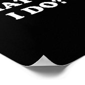 Poster What Did I Do_ Funny, Jokes, Sarcastic  (Coin)