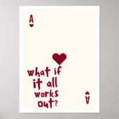 Poster What If It All Works Out Ace of Hearts Wall art (Devant)