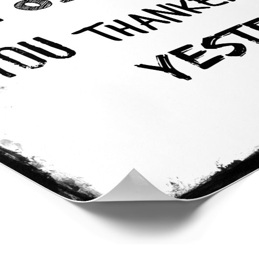 Poster What if you woke up today with only Quote Question (Coin)