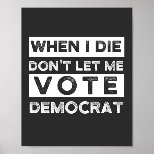 Poster When I Démagogue de Don't Let Me Vote (Devant)