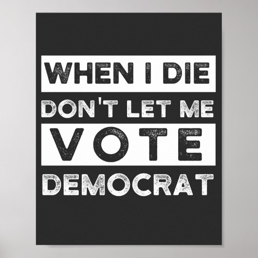Poster When I Démagogue de Don't Let Me Vote (Devant)