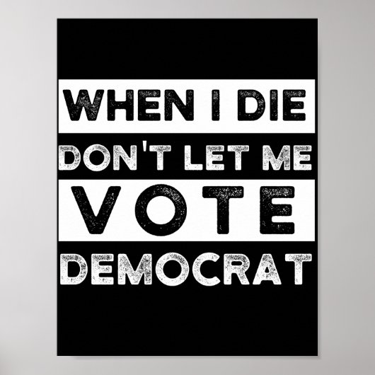 Poster When I Démagogue de Don't Let Me Vote (Devant)