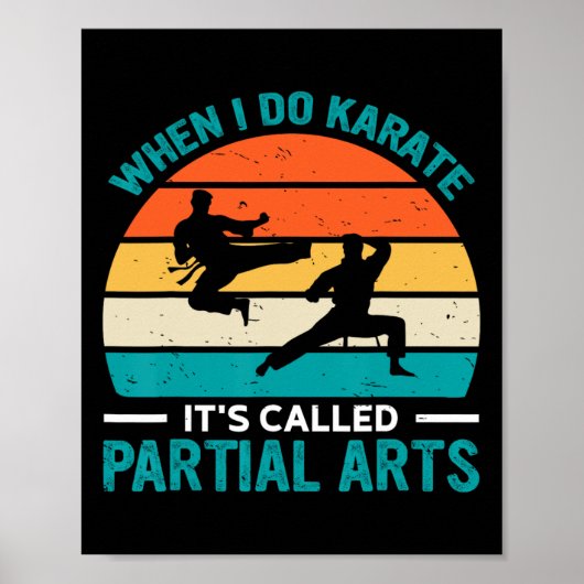 Poster When I Do Karate It's Called Partial Arts 12  (Devant)