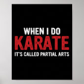 Poster When I Do Karate It's Called Partial Arts 18 (Devant)