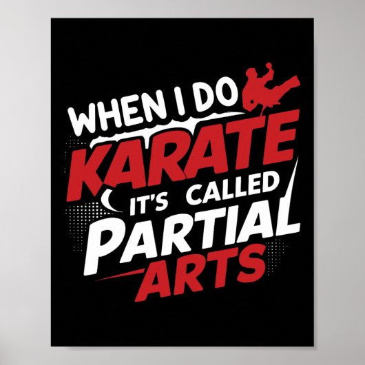 Poster When I Do Karate It's Called Partial Arts 7  (Devant)