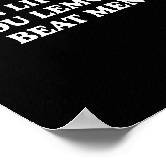 Poster When Life Gives You Lemons Beat Men Funny Sarcasm (Coin)