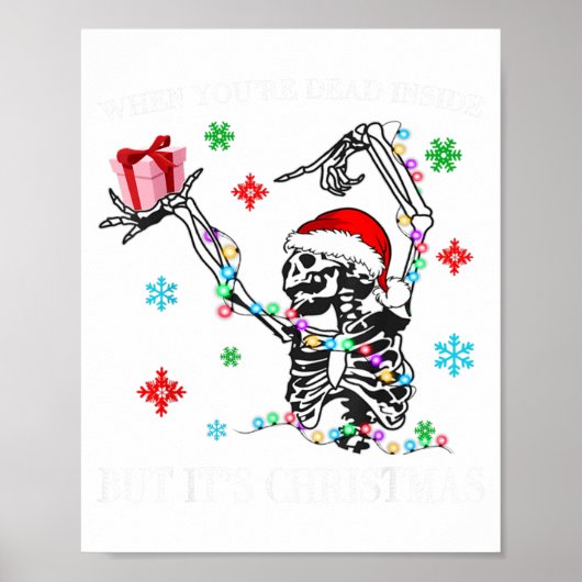 Poster When You Dead Inside But Its Christmas Skeleton Fu (Devant)