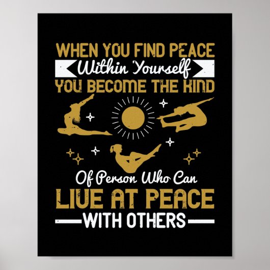 Poster When you find peace within yourself, you become (Devant)