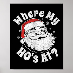 Poster Where My Ho's At Funny Christmas In July Party