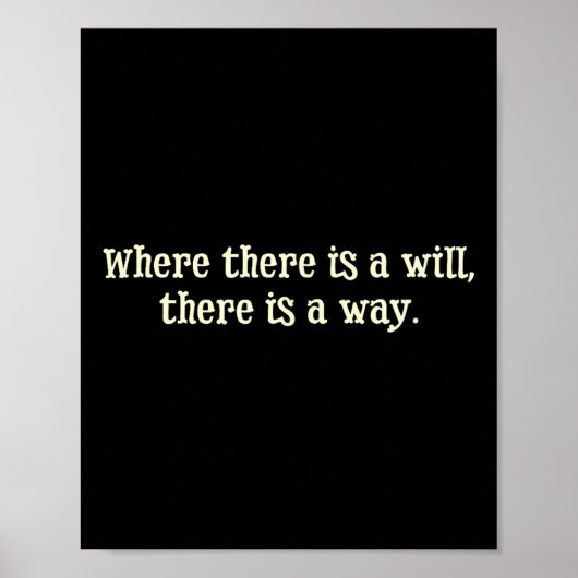 Poster Where There Is A Will There Is A Way Motivational  (Devant)