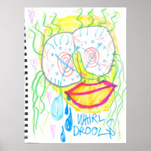 Poster "WHiRL-DROOL$" par thaddeus & crimson's Adam Moyer