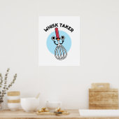 Poster Whisk Prenez Funny Baking Pun (Cuisine)
