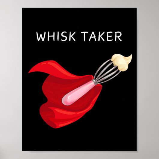 Poster Whisk Taker Wall Art (Devant)