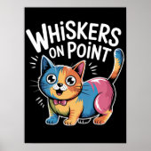Poster Whiskers Flawless Feline (Devant)