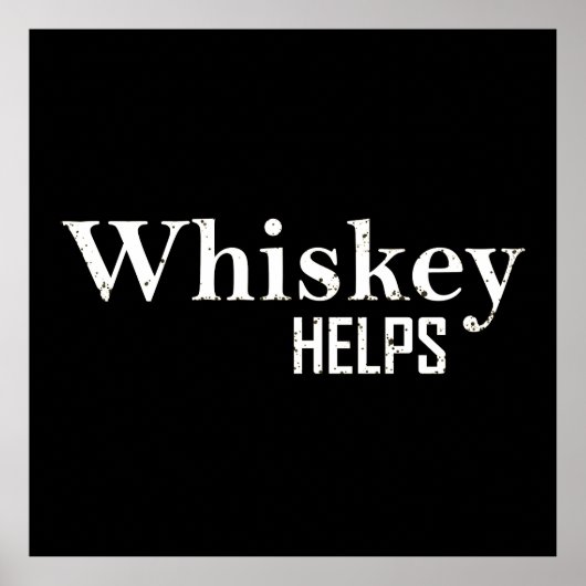 Poster Whiskey aide les citations d'alcool amusantes (Devant)