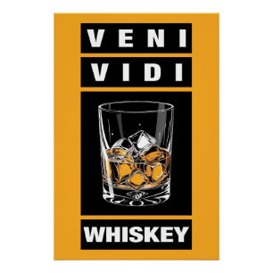 Poster Whiskey Veni Vidi Citation Drôle Pour Les Amateu
