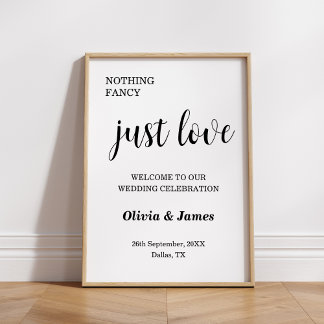 Poster White Nothing Fancy Just Love Wedding Welcome 