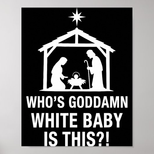 Poster Who's God White Baby Is This Nativity Scene Christ (Devant)