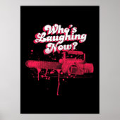 Poster Whos Laughs Now - Mal Dead - tronçonneuse - Ash - (Devant)