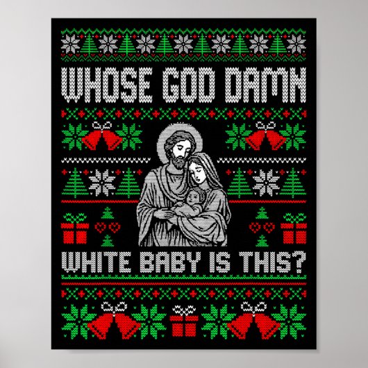 Poster Whose God White Baby Is This Funny Jesus Ugly Chri (Devant)