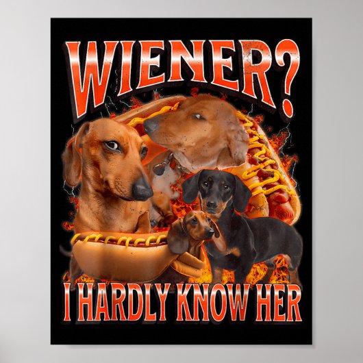 Poster Wiener I Hardly Know Her Funny Offensive Dachshund (Devant)