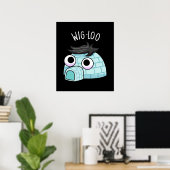Poster Wig-loo Igloo Drôle de Calembour Fond Sombre (Bureau à domicile)