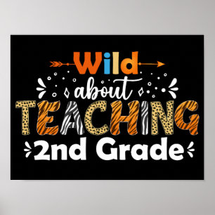 Poster Wild About Enseignement 2e année Funny Enseignant