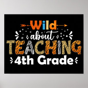 Poster Wild About Enseignement 4e année Enseignant Drôle