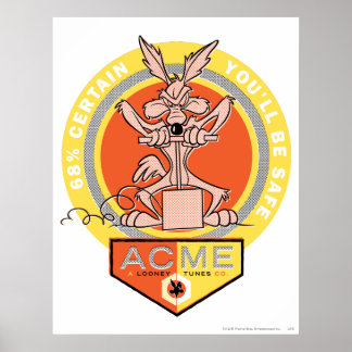 Poster Wile E Coyote Acme - 68% Certain You'll Be Safe 2