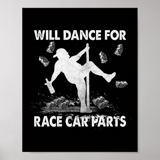 Poster Will Dancing For Race Car Parts Dirt Track Racing (Devant)