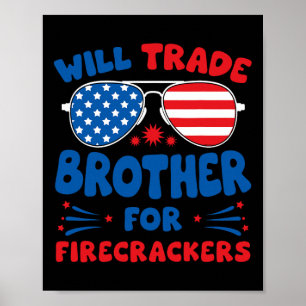 Poster Will Trade Brother Pour Les Pétards Funny Usa 4e