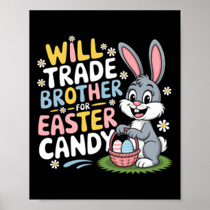 Poster Will Trade Brother Pour Pâques Candy Famille Humou