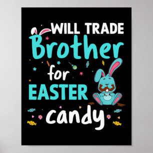 Poster Will Trade Brother Pour Pâques Candy Funny Famille