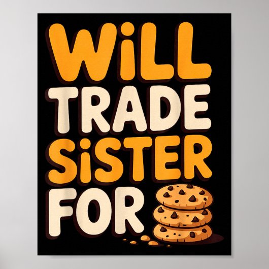 Poster Will Trade Sister For Cookies Funny Thanksgiving B (Devant)