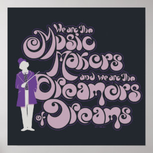 Poster Willy Wonka - Les créateurs de musique, les rêveur