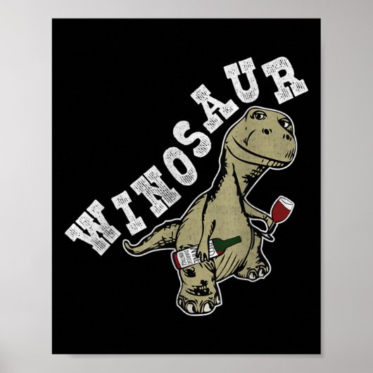 Poster Winosaur Funny Dinosaur Wine Pun (Devant)