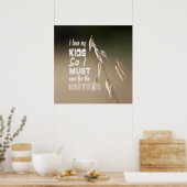 Poster Wise words: I love my kids so I must care for... (Cuisine)