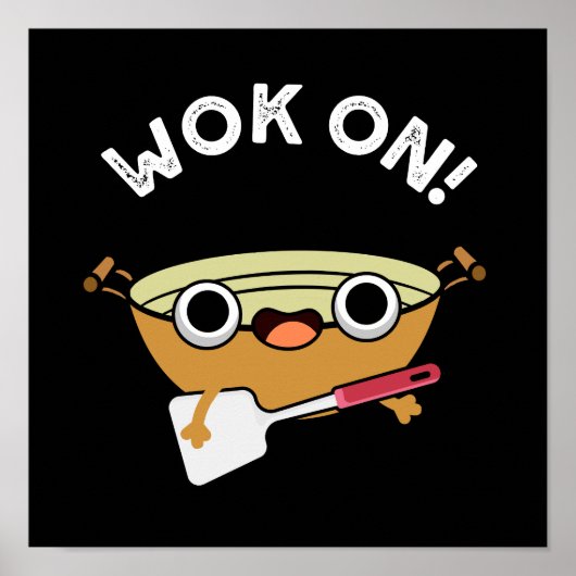 Poster Wok On Funky Chinese Cuisine Pun Dark BG (Devant)