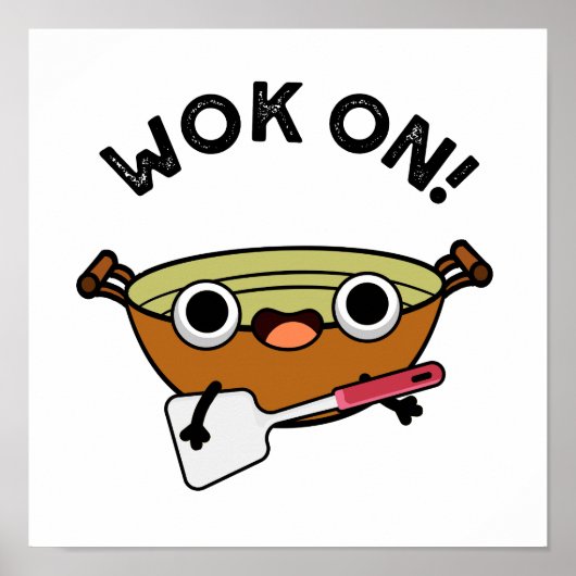 Poster Wok On Funny Chinese Cuisine Pun (Devant)