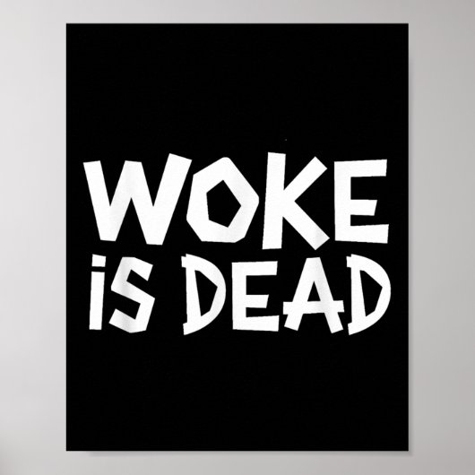 Poster Woke Est Mort Drôle Slogan Drôle Citation De Mème (Devant)